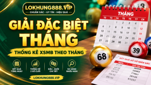 Giải đặc biệt tháng chính xác